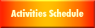 Activities Schedule